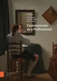 COMMUNICATE AS A PROFESSIONAL