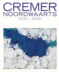 CREMER - NOORDWAARTS