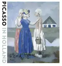 PICASSO IN HOLLAND