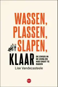 WASSEN, PLASSEN, SLAPEN, KLAAR