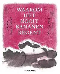 WAAROM HET NOOIT BANANEN REGENT