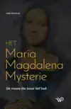 HET MARIA MAGDALENA MYSTERIE