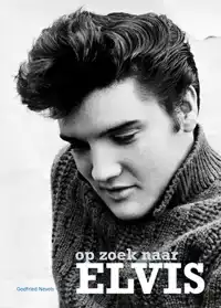 OP ZOEK NAAR ELVIS