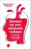 DANSEN OP EEN ZIEDENDE VULKAAN