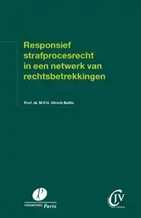 RESPONSIEF STRAFPROCESRECHT IN EEN NETWERK VAN RECHTSBETREKK