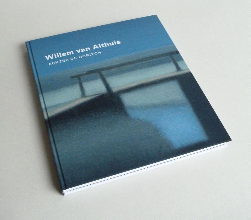 WILLEM VAN ALTHUIS - ACHTER DE HORIZON, 2E DRUK