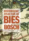 HISTORISCHE ATLAS VAN DE BIESBOSCH