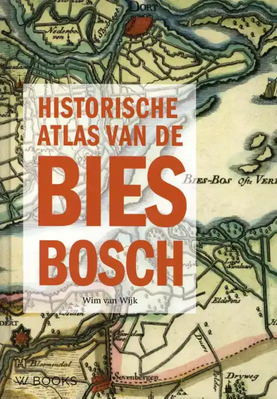 HISTORISCHE ATLAS VAN DE BIESBOSCH