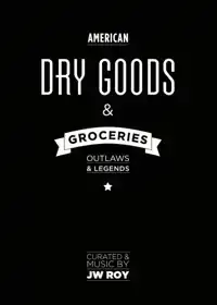 DRY GOODS & GROCERIES