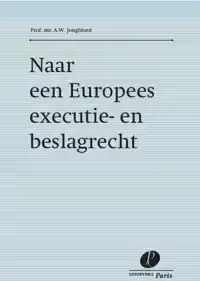 NAAR EEN EUROPEES EXECUTIE- EN BESLAGRECHT