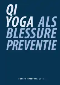 QI YOGA ALS BLESSUREPREVENTIE