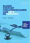 SLAGEN VOOR HET TOELATINGSEXAMEN VAN ARTS EN TANDARTS