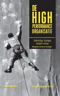 DE HIGH PERFORMANCE ORGANISATIE