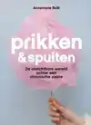 PRIKKEN & SPUITEN