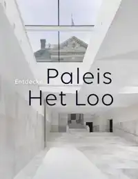 ENTDECKE PALEIS HET LOO