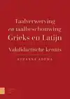 TAALVERWERVING EN TAALBESCHOUWING GRIEKS EN LATIJN
