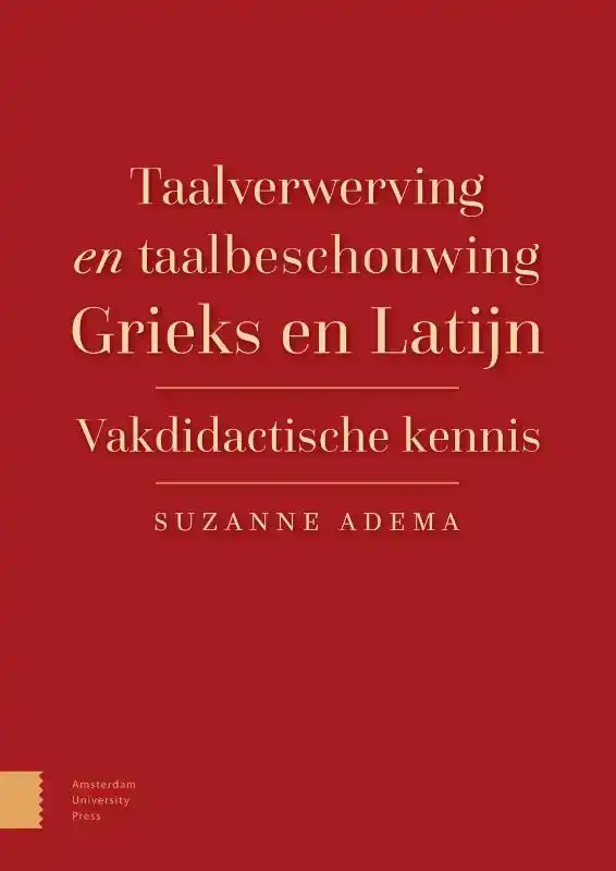 TAALVERWERVING EN TAALBESCHOUWING GRIEKS EN LATIJN