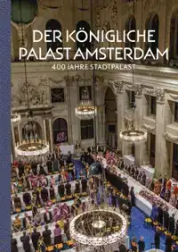 DER KONIGLICHE PALAST AMSTERDAM