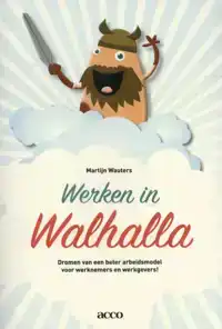 WERKEN IN WALHALLA