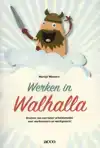 WERKEN IN WALHALLA