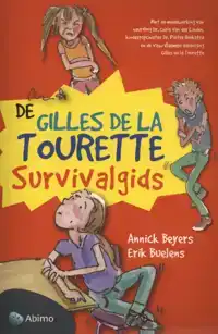 DE GILLES DE LA TOURETTE SURVIVALGIDS