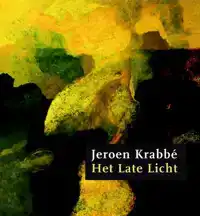 JEROEN KRABBE, HET LATE LICHT