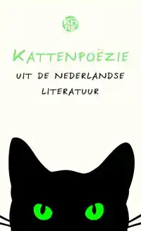 KATTENPOEZIE UIT DE NEDERLANDSE LITERATUUR