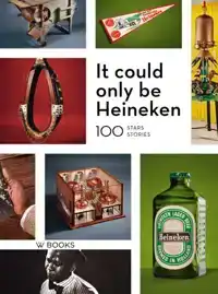 IT COULD ONLY BE HEINEKEN