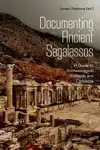 DOCUMENTING ANCIENT SAGALASSOS
