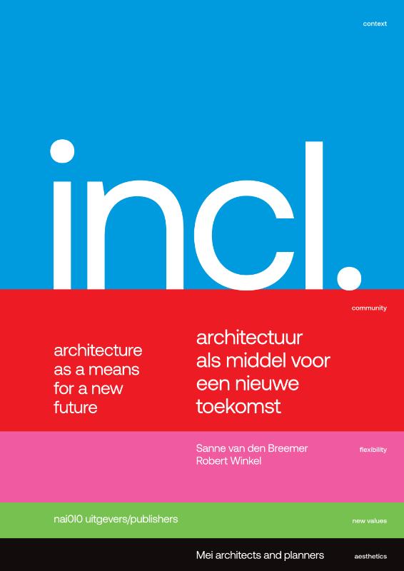 INCLUDED. ARCHITECTUUR ALS MIDDEL VOOR EEN NIEUWE TOEKOMST /