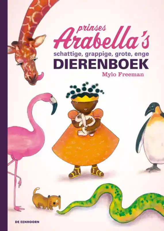 PRINSES ARABELLA'S SCHATTIGE, GRAPPIGE, GROTE, ENGE DIERENBO