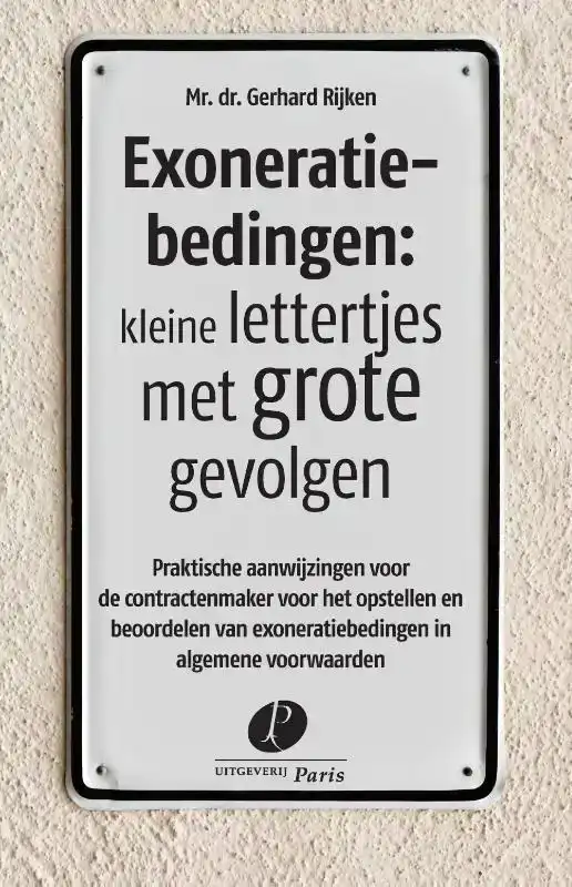 EXONERATIEBEDINGEN: KLEINE LETTERTJES MET GROTE GEVOLGEN