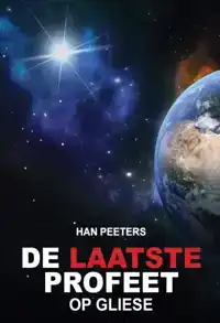 DE LAATSTE PROFEET OP GLIESE