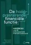 DE HOOGPRESTERENDE FINANCIELE FUNCTIE