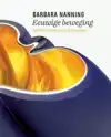 BARBARA NANNING - EEUWIGE BEWEGING
