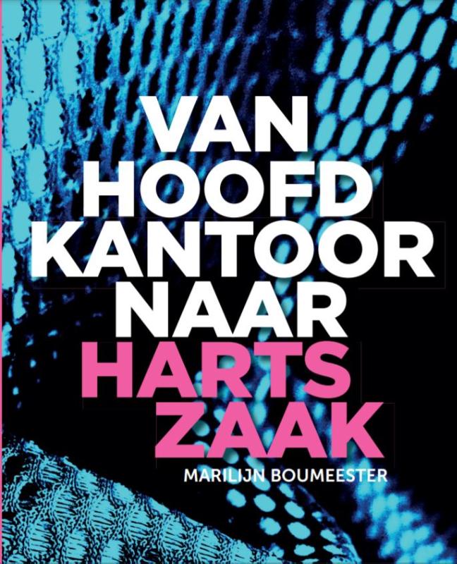 VAN HOOFDKANTOOR NAAR HARTSZAAK