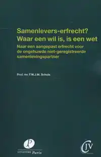 SAMENLEVERS-ERFRECHT? WAAR EEN WIL IS, IS EEN WET