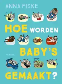 HOE WORDEN BABY'S GEMAAKT?