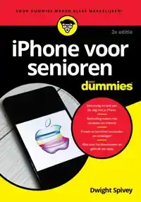 IPHONE VOOR SENIOREN VOOR DUMMIES,