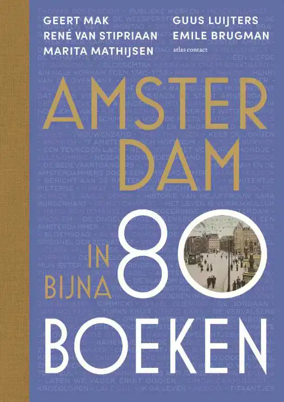 AMSTERDAM IN BIJNA 80 BOEKEN