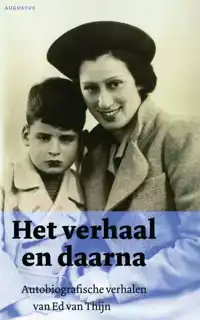 HET VERHAAL EN DAARNA