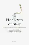 HOE LEVEN ONTSTAAT