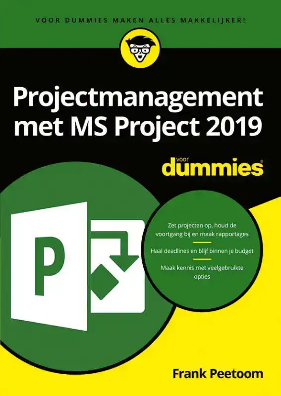 PROJECTMANAGEMENT MET MS PROJECT 2019 VOOR DUMMIES