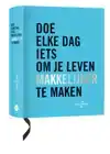 DOE ELKE DAG IETS OM JE LEVEN MAKKELIJKER TE MAKEN