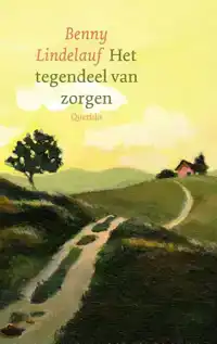 HET TEGENDEEL VAN ZORGEN