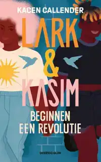 LARK & KASIM BEGINNEN EEN REVOLUTIE