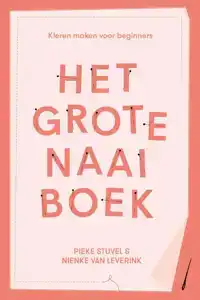 HET GROTE NAAIBOEK