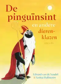 DE PINGUINSINT EN ANDERE DIERENKLAZEN