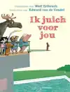 IK JUICH VOOR JOU