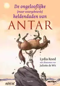 DE ONGELOFELIJKE (MAAR WAARGEBEURDE) HELDENDADEN VAN ANTAR